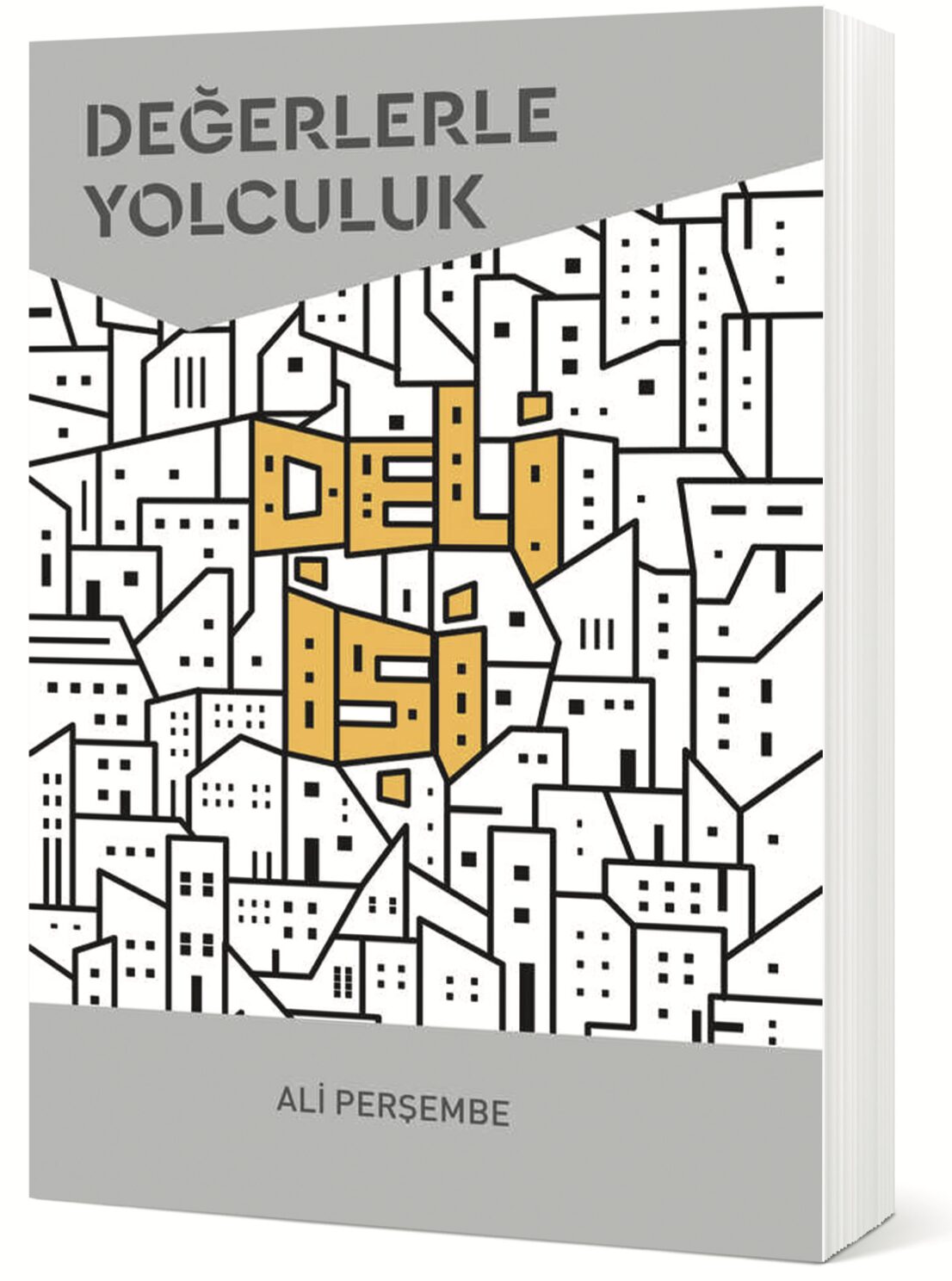 Deli İşi-Değerlerle Yolculuk Ali PerşembeScala Yayıncılık, 200 sayfa